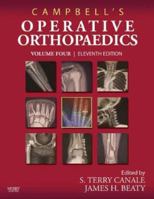 Campbell's Operative Orthopaedics: 4-Volume Set with DVD (Campbell's Operative Orthopaedics)