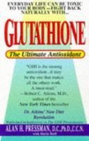 Glutathione: The Ultimate Antioxidant