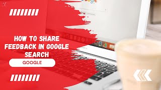 How to Share Feedback on Google Search regarding language settings