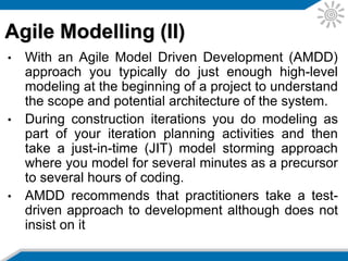 Agile Modelling (IV)
Source: Disciplined Agile Delivery and http://www.agilemodeling.com/
 
