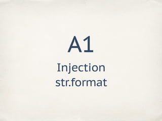 A1
Injection
str.format
 