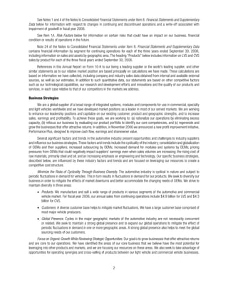 Financial Statements and Supplementary
Data


                       Risk Factors


                                                                          Financial Statements and Supplementary Data




Business Strategies




       Minimize the Risks of Cyclicality Through Business Diversity.




          Products.



          Customers.


          Global Presence.




       Focus on Organic Growth While Reviewing Strategic Opportunities.
 