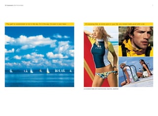 VF Corporation 2003 Annual Report                                                                                                                                                       7




  The path to contentment is not in the sky. Or in the sea. Or even in your heart . . .     It’s knowing that, at some point in your life, you looked really good with a tan.




                                                                                          (CLOCKWISE FROM LEFT) NAUTICA BLUE, NAUTICA, JANSPORT




                                                                                                                                                                                Lee Jeans
 