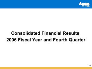 Consolidated Financial Results
2006 Fiscal Year and Fourth Quarter




                                      45
 