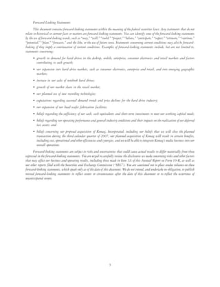 Forward-Looking Statements
      This document contains forward-looking statements within the meaning of the federal securities laws. Any statements that do not
relate to historical or current facts or matters are forward-looking statements. You can identify some of the forward-looking statements
by the use of forward-looking words, such as “may,” “will,” “could,” “project,” “believe,” “anticipate,” “expect,” “estimate,” “continue,”
“potential,” “plan,” “forecasts,” and the like, or the use of future tense. Statements concerning current conditions may also be forward-
looking if they imply a continuation of current conditions. Examples of forward-looking statements include, but are not limited to,
statements concerning:
      • growth in demand for hard drives in the desktop, mobile, enterprise, consumer electronics and retail markets and factors
        contributing to such growth;
      • our expansion into hard drive markets, such as consumer electronics, enterprise and retail, and into emerging geographic
        markets;
      • increase in our sales of notebook hard drives;
      • growth of our market share in the retail market;
      • our planned use of new recording technologies;
      • expectations regarding seasonal demand trends and price declines for the hard drive industry;
      • our expansion of our head wafer fabrication facilities;
      • beliefs regarding the sufficiency of our cash, cash equivalents and short-term investments to meet our working capital needs;
      • beliefs regarding our operating performance and general industry conditions and their impacts on the realization of our deferred
        tax assets; and
      • beliefs concerning our proposed acquisition of Komag, Incorporated, including our beliefs that we will close the planned
        transaction during the third calendar quarter of 2007, our planned acquisition of Komag will result in certain benefits,
        including cost, operational and other efficiencies and synergies, and we will be able to integrate Komag’s media business into our
        overall operations.
      Forward-looking statements are subject to risks and uncertainties that could cause actual results to differ materially from those
expressed in the forward-looking statements. You are urged to carefully review the disclosures we make concerning risks and other factors
that may affect our business and operating results, including those made in Item 1A of this Annual Report on Form 10-K, as well as
our other reports filed with the Securities and Exchange Commission (“SEC”). You are cautioned not to place undue reliance on these
forward-looking statements, which speak only as of the date of this document. We do not intend, and undertake no obligation, to publish
revised forward-looking statements to reflect events or circumstances after the date of this document or to reflect the occurrence of
unanticipated events.




                                                                    3
 