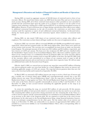 Management’s Discussion and Analysis of Financial Condition and Results of Operations
                                       (cont’d)

     During 2003, we issued an aggregate amount of 562,500 shares of restricted stock to three of our
executive officers. We issued these shares under our 2003 Stock Incentive Plan and out of our treasury
stock account. During 2003, all of these restricted stock issuances either provided or were amended to
provide that the restrictions lapse upon the earlier of (i) a change in control; or (ii) the earlier of our
common stock achieving a closing price of $28 (up from $23.33) or us achieving annualized revenues of
$800 million. However, if such restrictions were to lapse during a period when these officers were subject
to additional contractual limitations on the sale of securities, the restrictions on such shares would
continue until the expiration or waiver of such additional contractual limitations. As discussed above,
during the fourth quarter of 2003, all such restrictions lapsed, which resulted in a restricted stock
charge.

   During 2003, we also issued 7,200 shares of our restricted stock to certain other officers and
employees. The restrictions on these shares will lapse ratably over five years of employment with us.

     In January 2002, two executive officers exercised 900,000 and 450,000 non-qualified stock options,
respectively, which had been granted under our 2001 Stock Option Plan. These shares were issued out
of our treasury stock account. The exercises were accomplished via loans from us under our Executive
Loan Program. The principal amounts of the loans were $3.3 million and $1.6 million, respectively, and
bore interest at 4.125% per annum. The loans were due on January 23, 2007 and were classified within
the Stockholders’ Equity section of our Consolidated Balance Sheet. The loans could be repaid in cash,
shares of our common stock, or a combination thereof. In February 2003, one of the executive officers
surrendered to us shares of our common stock to repay $0.3 million of his loan. On April 29, 2003, both
of the executive officers each surrendered to us shares of our common stock to repay in full all
remaining principal amounts and accrued interest owed under their respective loans. We will not make
any additional loans under the Executive Loan Program.

     Effective April 2, 2003, we entered into an interest rate swap that converted $37 million of floating
rate interest payments under our term loan facility for a fixed obligation that carries an interest rate,
including applicable margin, of 4.25% per annum. The swap had interest payment dates that were the
same as the term loan facility and it matured on September 30, 2004.

     In March 2003, we unwound a $75 million interest rate swap to receive a fixed rate of interest and
pay a variable rate of interest based upon LIBOR and contemporaneously entered into a new $75
million interest rate swap (“Second Replacement Swap”). Like the swap that it replaced, the Second
Replacement Swap is a swap against our Notes. The Second Replacement Swap has a maturity date that
is the same as the Notes. Interest is payable semi-annually in arrears on May 1 and November 1. As of
December 31, 2004, we have accrued interest (including the applicable spread) on the swap at an
effective rate of 7.84%.

     In return for unwinding the swap, we received $3.2 million of cash proceeds. Of this amount,
approximately $1 million of such proceeds related to accrued interest that was owed to us at such time.
The remaining $2.2 million of proceeds is being amortized over the remaining life of the Notes as a
credit to interest expense and the unamortized balances are included in our Consolidated Balance Sheet
as an increase to the value of the long-term debt. We are exposed to credit loss in the event of non-
performance by the other party to the Second Replacement Swap, a large financial institution, however,
we do not anticipate non-performance by the other party. The fair market value of our interest rate
swaps as of December 31, 2004, was unfavorable in an amount of approximately $2.0 million and is
included as a non-current liability in our Consolidated Balance Sheet, with a corresponding offset to
long-term debt.
                                                    24
 