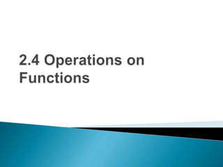 2.4 operations on functions