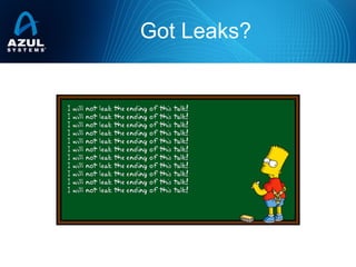 Got Leaks?
 