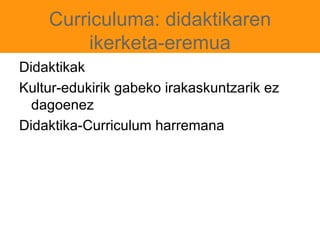 Erakundeen baitan  (marko institucional), eskolan, hain zuzen 