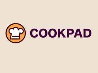 COOKPAD
 