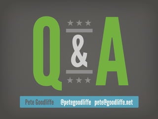 QA
                  ★★★




                    &
                  ★★★


Pete Goodliffe @petegoodliffe pete@goodliffe.net
 