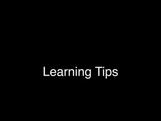 Learning Tips
 