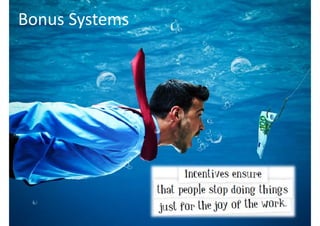 Bonus Systems
 