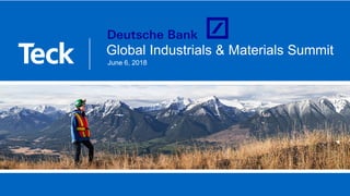 Global Industrials & Materials Summit
June 6, 2018
 