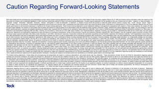 Caution Regarding Forward-Looking Statements
Both these slides and the accompanying oral presentations contain certain forward-looking statements within the meaning of the United States Private Securities Litigation Reform Act of 1995 and forward-looking information within the meaning of the
Securities Act (Ontario) and comparable legislation in other provinces (collectively referred to herein as forward-looking statements). Forward-looking statements can be identified by the use of words such as “plans”, “expects” or “does not expect”, “is
expected”, “budget”, “scheduled”, “estimates”, “forecasts”, “intends”, “anticipates” or “does not anticipate”, or “believes”, or variation of such words and phrases or state that certain actions, events or results “may”, “could”, “should”, “would”, “might” or
“will” be taken, occur or be achieved. Forward-looking statements involve known and unknown risks, uncertainties and other factors which may cause the actual results, performance or achievements of Teck to be materially different from any future
results, performance or achievements expressed or implied by the forward-looking statements. These forward-looking statements include statements relating to management’s expectations with respect to: future value catalysts; the creation of value
through Project Satellite; the intention to repurchase Class B shares and amount of Class B shares to be repurchased under the additional share buyback; production, supply, demand and outlook regarding coal, copper, zinc and energy for Teck and
global markets generally; projected and targeted operating and capital costs; expected EBITDA margins at our operations; future value from QB2/QB3; Teck’s share of remaining equity capital and timing of contributions relating to our QB2 project; all
projections and expectations regarding QB2 and QB3, including, but not limited to, those set out in the "QB2 Value Creation" and “Quebrada Blanca” Appendix (including, but not limited to, statements that QB2 will be a world class, low cost copper
opportunity, statements and expectations regarding the value and amount of contingent consideration, timing of first production, long-life and expansion potential, projected IRR, QB2 throughput, mine life, projected copper production including Teck’s
pro-forma copper exposure estimates, strip-ratios, costs (including C1 and AISC), reserves and resources, construction schedule and ownership of pipelines and port facilities, expansion and extension potential, Teck’s expectations around how it will
fund QB2 development costs and its expectation that its solid financial position and return of cash to shareholders will be maintained throughout QB2 construction, Teck’s expectation that it will have significant free cash flow between 2018 and 2020,
and all other economic and financial projections regarding the QB2 project and Teck’s contributions thereto including expected EBITDA from the project); long-term strategy; anticipated capital allocation; our sustainability strategy and the targets,
goals and expectations relating thereto; the long life of our projects and operations, their positioning on the cost curve and the low risk of the jurisdictions in which they are located; mine life estimates; commodity price leverage; our reserve and
resource estimates; potential growth options; all guidance including but not limited to production guidance, sales and unit cost guidance and capital expenditures guidance; future commodity prices; the benefits of our innovation strategy and
initiatives described under the “Innovation” Appendix and elsewhere, including regarding smart shovels, autonomous haul trucks and artificial intelligence, and the savings potential associated therewith; the coal market generally; growth potential for
our steelmaking coal production, including our expectation that our coal reserves support approximately 27-28 million tonnes of production in 2020 and beyond; strip ratios; potential costs and savings associated with saturated rock fills and the
expectation that saturated rock fills have the potential to replace or augment AWTFs in the future; capital costs for water treatment; port capacity increases; the copper market generally; copper growth potential and expectations regarding the
potential production profile of our various copper projects; our Highland Valley Copper 2040 Project; our Project Satellite projects including future spending and potential mine life; the zinc market generally; anticipated zinc production, capital
investments and costs; our potential zinc projects, including Aktigiruq/Anarraaq and a potential restart of Pend Oreille; the energy market generally; anticipated Fort Hills production and cost estimates and debottlenecking opportunities; potential
benefits and capacity increase from debottlenecking opportunities at Fort Hills and costs associated with debottlenecking; production estimates and timing for regulatory approvals at Frontier and Lease 421; the expectation that Fort Hills will provide
free cash flow for decades and a steady and reliable cash flow; potential for longer term expansion opportunities at Fort Hills and associated costs; the low carbon intensity of Fort Hills; statements regarding liquidity and availability of credit facilities;
Teck’s capital priorities and objectives of its capital allocation framework, including with respect to its dividend policy and maintenance of investment grade metrics; and exchange rates.
The forward-looking statements in these slides and accompanying oral presentation are based on numerous assumptions, and actual results may vary materially. These assumptions include, but are not limited to, assumptions regarding: general
business and economic conditions; the supply and demand for, deliveries of, and the level and volatility of prices of, zinc, copper and coal and other primary metals and minerals as well as oil, and related products; the supply and demand for our
blended bitumen; the timing of the receipt of regulatory and governmental approvals for our development projects and other operations, including our QB2 and QB3 projects; our production and productivity levels, as well as those of our competitors;
our anticipated costs of development and production; power prices; continuing availability of water and power resources for our projects and operations; market competition; the accuracy of our reserve and resources estimates (including with respect
to size, grade and recoverability) and the geological, operational and price assumptions on which these are based; conditions in financial markets generally; the future financial performance of the company; our ability to attract and retain skilled staff;
our ability to procure equipment and operating supplies in sufficient quantities and on a timely basis; positive results from the studies on our expansion projects; our product inventories; our ability to secure adequate transportation for our products;
our ability to obtain permits for our operations and expansions; our ongoing relations with our employees and business partners and joint venturers; interest rates; acts of foreign and domestic governments; the timing of development of our
competitors’ projects; and the impact of changes in the Canadian – U.S. dollar and other foreign exchange rates on our costs and results.
Statements regarding returns of cash to shareholders include assumptions regarding our future business and prospects and other uses for cash or retaining cash. Payment of dividends is in the discretion of the board of directors. Statements
regarding our reserve and resource life estimates assume the mine life of longest lived resource in the relevant commodity is achieved, assumes production at planned rates and in some cases development of as yet undeveloped projects and
assumes resources are upgraded to reserves and that all mineral and oil and gas reserves and resources could be mined. Management’s expectations of mine life are based on the current planned production rates and assume that all reserves and
resources described in this presentation are developed. Assumptions regarding our potential reserve and resource life assume that all resources are upgraded to reserves and that all reserves and resources could be mined. Our estimated profit and
EBITDA and EBITDA sensitivity estimates are based on the commodity price and assumptions stated on the relevant slide or footnote, as well has other assumptions including foreign exchange rates. Cost statements are based on assumptions
noted in the relevant slide or footnote. Statements regarding future production are based on the assumption of project sanctions and mine production. Our Elk Valley Water Quality Plan statements are based on assumptions regarding the
effectiveness of current technology, and that it will perform as expected. Statements concerning future production costs or volumes are based on numerous assumptions of management regarding operating matters and on assumptions that demand
for products develops as anticipated, that customers and other counterparties perform their contractual obligations, that operating and capital plans will not be disrupted by issues such as mechanical failure, unavailability of parts and supplies, labour
disturbances, interruption in transportation or utilities, adverse weather conditions, and that there are no material unanticipated variations in the cost of energy or supplies.
2
 