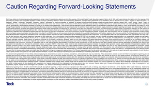 Caution Regarding Forward-Looking Statements
Both these slides and the accompanying oral presentations contain certain forward-looking statements within the meaning of the United States Private Securities Litigation Reform Act of 1995 and forward-looking information within the meaning of the
Securities Act (Ontario) and comparable legislation in other provinces (collectively referred to herein as forward-looking statements). Forward-looking statements can be identified by the use of words such as “plans”, “expects” or “does not expect”, “is
expected”, “budget”, “scheduled”, “estimates”, “forecasts”, “intends”, “anticipates” or “does not anticipate”, or “believes”, or variation of such words and phrases or state that certain actions, events or results “may”, “could”, “should”, “would”, “might” or
“will” be taken, occur or be achieved. Forward-looking statements involve known and unknown risks, uncertainties and other factors which may cause the actual results, performance or achievements of Teck to be materially different from any future
results, performance or achievements expressed or implied by the forward-looking statements. These forward-looking statements include statements relating to management’s expectations with respect to: future value catalysts; the creation of value
through Project Satellite; the intention to repurchase Class B shares and amount of Class B shares to be repurchased under the additional share buyback; production, supply, demand and outlook regarding coal, copper, zinc and energy for Teck and
global markets generally; projected and targeted operating and capital costs; expected EBITDA margins at our operations; future value from QB2/QB3; Teck’s share of remaining equity capital and timing of contributions relating to our QB2 project; all
projections and expectations regarding QB2 and QB3, including, but not limited to, those set out in the "QB2 Value Creation" and “Quebrada Blanca” Appendix (including, but not limited to, statements that QB2 will be a world class, low cost copper
opportunity, statements and expectations regarding the value and amount of contingent consideration, timing of first production, long-life and expansion potential, projected IRR, QB2 throughput, mine life, projected copper production including Teck’s
pro-forma copper exposure estimates, strip-ratios, costs (including C1 and AISC), reserves and resources, construction schedule and ownership of pipelines and port facilities, expansion and extension potential, Teck’s expectations around how it will
fund QB2 development costs and its expectation that its solid financial position and return of cash to shareholders will be maintained throughout QB2 construction, Teck’s expectation that it will have significant free cash flow between 2018 and 2020,
and all other economic and financial projections regarding the QB2 project and Teck’s contributions thereto including expected EBITDA from the project); long-term strategy; anticipated capital allocation; our sustainability strategy and the targets,
goals and expectations relating thereto; the long life of our projects and operations, their positioning on the cost curve and the low risk of the jurisdictions in which they are located; mine life estimates; commodity price leverage; our reserve and
resource estimates; potential growth options; all guidance including but not limited to production guidance, sales and unit cost guidance and capital expenditures guidance; future commodity prices; the benefits of our innovation strategy and
initiatives described under the “Innovation” Appendix and elsewhere, including regarding smart shovels, autonomous haul trucks and artificial intelligence, and the savings potential associated therewith; the coal market generally; growth potential for
our steelmaking coal production, including our expectation that our coal reserves support approximately 27-28 million tonnes of production in 2020 and beyond; strip ratios; potential costs and savings associated with saturated rock fills and the
expectation that saturated rock fills have the potential to replace or augment AWTFs in the future; capital costs for water treatment; port capacity increases; the copper market generally; copper growth potential and expectations regarding the
potential production profile of our various copper projects; our Highland Valley Copper 2040 Project; our Project Satellite projects including future spending and potential mine life; the zinc market generally; anticipated zinc production, capital
investments and costs; our potential zinc projects, including Aktigiruq/Anarraaq and a potential restart of Pend Oreille; the energy market generally; anticipated Fort Hills production and cost estimates and debottlenecking opportunities; potential
benefits and capacity increase from debottlenecking opportunities at Fort Hills and costs associated with debottlenecking; production estimates and timing for regulatory approvals at Frontier and Lease 421; the expectation that Fort Hills will provide
free cash flow for decades and a steady and reliable cash flow; potential for longer term expansion opportunities at Fort Hills and associated costs; the low carbon intensity of Fort Hills; statements regarding liquidity and availability of credit facilities;
Teck’s capital priorities and objectives of its capital allocation framework, including with respect to its dividend policy and maintenance of investment grade metrics; and exchange rates.
The forward-looking statements in these slides and accompanying oral presentation are based on numerous assumptions, and actual results may vary materially. These assumptions include, but are not limited to, assumptions regarding: general
business and economic conditions; the supply and demand for, deliveries of, and the level and volatility of prices of, zinc, copper and coal and other primary metals and minerals as well as oil, and related products; the supply and demand for our
blended bitumen; the timing of the receipt of regulatory and governmental approvals for our development projects and other operations, including our QB2 and QB3 projects; our production and productivity levels, as well as those of our competitors;
our anticipated costs of development and production; power prices; continuing availability of water and power resources for our projects and operations; market competition; the accuracy of our reserve and resources estimates (including with respect
to size, grade and recoverability) and the geological, operational and price assumptions on which these are based; conditions in financial markets generally; the future financial performance of the company; our ability to attract and retain skilled staff;
our ability to procure equipment and operating supplies in sufficient quantities and on a timely basis; positive results from the studies on our expansion projects; our product inventories; our ability to secure adequate transportation for our products;
our ability to obtain permits for our operations and expansions; our ongoing relations with our employees and business partners and joint venturers; interest rates; acts of foreign and domestic governments; the timing of development of our
competitors’ projects; and the impact of changes in the Canadian – U.S. dollar and other foreign exchange rates on our costs and results.
Statements regarding returns of cash to shareholders include assumptions regarding our future business and prospects and other uses for cash or retaining cash. Payment of dividends is in the discretion of the board of directors. Statements
regarding our reserve and resource life estimates assume the mine life of longest lived resource in the relevant commodity is achieved, assumes production at planned rates and in some cases development of as yet undeveloped projects and
assumes resources are upgraded to reserves and that all mineral and oil and gas reserves and resources could be mined. Management’s expectations of mine life are based on the current planned production rates and assume that all reserves and
resources described in this presentation are developed. Assumptions regarding our potential reserve and resource life assume that all resources are upgraded to reserves and that all reserves and resources could be mined. Our estimated profit and
EBITDA and EBITDA sensitivity estimates are based on the commodity price and assumptions stated on the relevant slide or footnote, as well has other assumptions including foreign exchange rates. Cost statements are based on assumptions
noted in the relevant slide or footnote. Statements regarding future production are based on the assumption of project sanctions and mine production. Our Elk Valley Water Quality Plan statements are based on assumptions regarding the
effectiveness of current technology, and that it will perform as expected. Statements concerning future production costs or volumes are based on numerous assumptions of management regarding operating matters and on assumptions that demand
for products develops as anticipated, that customers and other counterparties perform their contractual obligations, that operating and capital plans will not be disrupted by issues such as mechanical failure, unavailability of parts and supplies, labour
disturbances, interruption in transportation or utilities, adverse weather conditions, and that there are no material unanticipated variations in the cost of energy or supplies.
2
 