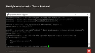 Multiple sessions with Classic Protocol
Copyright © 2020, Oracle and/or its affiliates14
 