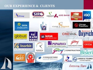 OUR EXPERIENCE & CLIENTS
 