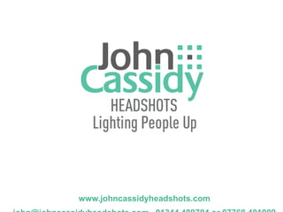 www.johncassidyheadshots.com
 