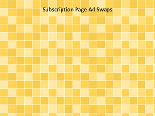 Subscription Page Ad Swaps
 