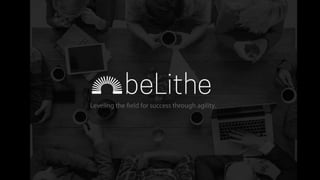 © 2015 beLithe, Inc.
 