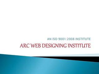 ARC web designing institute 9896199099