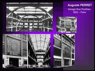 Auguste PERRET
Garage Rue Ponthieu
1905 – Paris
 