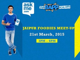 Case study of AskMe Jaipur Foodies Meetup by Viralcurry