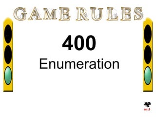 400
Enumeration
 