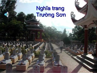 Nghĩa trang
Trường Sơn

 