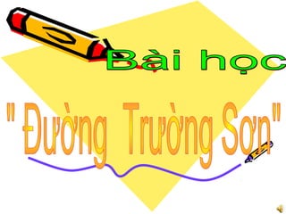 Bai 24   đuong truong son 