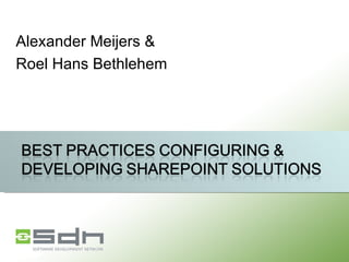 Alexander Meijers &  Roel Hans Bethlehem 