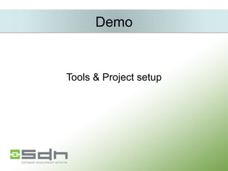 Demo Tools & Project setup 