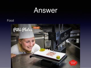 Answer
Food
 