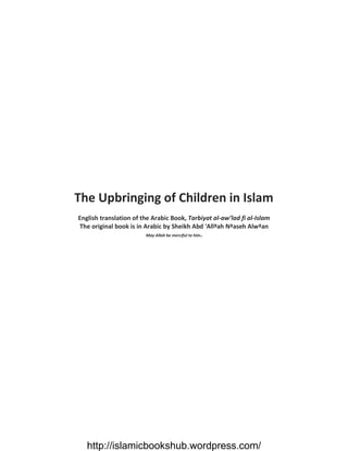 Bringing Up Children In Islam by Shaykh Abdullaah Naasih Ulwaan