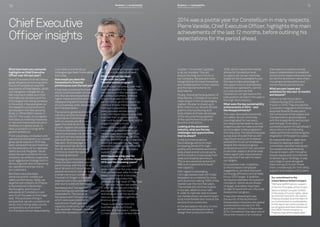 2014 was a pivotal year for Constellium in many respects.
Pierre Vareille, Chief Executive Officer, highlights the main
achievements of the last 12 months, before outlining his
expectations for the period ahead.
number 1 or number 2 globally
in all our markets. This will
ensure the long-term future of
our Company. We also aim to be
recognized as the most innovative
and reliable partner in the industry
and the natural home for its
best talents.
Finally, following the acquisition of
Wise Metals, Constellium is now a
major player in the US packaging
market. We plan to invest up to
$750 million in our Muscle Shoals
plant to start producing auto
body sheets and take advantage
of the very promising appetite
of the automotive industry for
aluminium solutions.
Looking at the aluminium
industry, what are the key
challenges and opportunities
that lie ahead?
In the automotive sector,
the challenge will be to meet
increasing demand for high-
quality and innovative aluminium
body sheet and structural parts,
as this industry moves away from
steel and towards aluminium.
This is why we are so active with
RD and investments to build
new capacity.
With regard to packaging,
I strongly believe steel will finally
disappear as a material for cans,
with aluminium taking 100% of the
market over the next few years.
The market will continue to grow
in Europe, albeit at a low rate.
In order to maintain and increase
our market share, we have to learn
to be more flexible and more at the
service of our customers.
In the aerospace industry, no new
aircraft are scheduled to be in
design then production before
2030, which means that market
shares for Constellium and
our peers will remain relatively
stable for the foreseeable future.
We have to take advantage of
this opportunity to dramatically
improve our operations, control
our costs and prove that
Constellium can get back to the
pole position we held in the past in
this high-tech industry.
What were the key sustainability
achievements of 2014 – and
the disappointments?
The major downside concerned
our safety record, which has
now stagnated for two years.
Our response has been to launch
a vigorous plan to make sure that
we once again make progress in
this vital area. The latest employee
survey also showed that we still
have much work to do to deliver
satisfaction to all our employees,
despite the marked progress
achieved since 2012. Our record on
production waste is another area
where significant improvements
are required if we want to reach
our targets.
On a positive note, in addition
to the increase in employee
suggestions, we have improved
our energy efficiency and already
hit our 2015 target. In addition,
we have accelerated the speed of
innovation, where we are ahead
of target, and taken important
strides forward with our Life Cycle
Assessment program.
It was also rewarding to see
the launch of the Aluminium
Stewardship Initiative’s new global
sustainability standard for the
aluminium industry in December
2014. Constellium has been one of
the prime movers of an initiative
that seeks to mobilize a broad
base of stakeholders to establish
andpromoteresponsiblepractices
across the aluminium value chain,
including business ethics and
environmental performance.
What are your hopes and
ambitions for the next 12 months
and beyond?
I expect to see the projects
initiated during 2014 come to
fruition in 2015. They include the
successful integration of the newly
acquired Muscle Shoals plant,
the turnaround of Aerospace and
Transportation, good progress
with the investments announced
over the last 12 months, a
successful launch of Lean phase 2
and a return to an improving
safety performance following the
stagnation of the past two years.
At a personal level, I again look
forward to leading a team of
committed, talented individuals.
Our people are aligned along
the same vision, with the same
shared values and commitment
to delivering our strategy. It was
a privilege to work alongside
them during 2014 and I thank
them unreservedly for their skills,
support and tireless enthusiasm.
11
ChiefExecutive
Officerinsights
What have been your personal
highlights as Chief Executive
Officer over the last year?
One of the events that will have a
great influence on the long-term
future of Constellium was the
acquisition of Wise Metals, which
is a real game-changer for us.
Not only has it made us a more
international company and the
third largest hot rolling company
in the world, it has also given us
the capability and presence to
participate in the fast-growing
Body-in-White (BiW) market in
the US. This is part of a program
that sees us investing massively
in new and improved production
facilities on a global scale, to
help us achieve our long-term
growth ambitions.
From a business, innovation and
operational standpoint, our overall
great performance in 2014 has
been achieved first and foremost
by the dedication of our talented
teams around the globe. We all
share the same ambition for our
company, an ambition supported
by an aggressive strategy both in
terms of growth and of improving
our operations and service to
our customers.
But there have also been
some low points, notably our
safety performance. Sadly, we
experienced a fatality at Chippis
in Switzerland in December.
My thoughts, and those of
everybody at Constellium, are
very much focused on this tragic
loss. This puts everything in
perspective: we can succeed in all
we do, but nothing really counts
compared to such an event.
Our first and utmost responsibility
is to make sure that all our
colleagues get back home safely,
every day.
How would you describe
Constellium’s financial
performance over the last year?
It has been a solid performance,
which could have been stronger
still. But we were impacted by
higher metal premiums and by the
disappointing performance of one
of our business units, Aerospace
and Transportation.
The dynamic global automotive
industry, and the increasing
importance of aluminium to
both structures and BiW were
again the chief drivers for our
growth. Against this background,
the Automotive Structures and
Industry business unit performed
well and we have expanded our
plants at Decin in the Czech
Republic, Gottmadingen in
Germany and Van Buren in
the US, and built a new plant
in China to meet the rapidly-
increasing demand.
Packaging and Automotive Rolled
Products also recorded a good
performance, with the plant at
Neuf-Brisach in France breaking
several records for volume, quality
and service to our customers.
The plant at Singen in Germany
experienced a less satisfactory
year due to subdued demand.
Aerospace and Transportation
returned figures well below
expectations. The issues at
Aerospace and Transportation,
which were associated with
operational challenges and
capacity constraints, are not yet
fully resolved. However, we have
taken the necessary actions and
are confident that improvement
will begin to be demonstrated.
What progress has been
made with the Lean
Transformation program?
Over the last two years, Lean has
been the platform for a significant
improvement in the service we
provide to customers, in terms
of quality as well as delivery
performance, and this helped us
continue to take market share
from our competitors. Among the
many success stories around
Lean, I am especially proud to note
that over half of our employees
now contribute at least one helpful
suggestion every month.
Although there is still room for
considerable improvement, we
have already accomplished a lot.
We are now continuing our Lean
journey with a five-year phase two,
which will see us empower even
more of our people at plants and
extend Lean into our office and
support functions.
2014 has been a big year for
investments.Howwillthisimpact
2015 and the following years?
Firstly, it is important to
understand that the only reason
that we have been able to make
these investments is because
Constellium’s success has
generated a high level of Free Cash
Flow during the two last years.
In other words, we are investing
because we have the means
and because of all the work we
have accomplished together in
previous years.
These investments form the
foundations for our future
success. In a few years, I believe
Constellium will be ranked either
10 Business and sustainability
performance report 2014
Business and sustainability
performance report 2014
Our commitment to the
United Nations Global Compact
“We have reaffirmed our support
of the Ten Principles of the United
Nations Global Compact (UNGC)
in the areas of human rights, labor,
environment and anti-corruption.
These principles lie at the heart of
our commitment to sustainability.
In this report we communicate on
our progress and have referenced
the UNGC Communication on
Progress logo where applicable.”
 