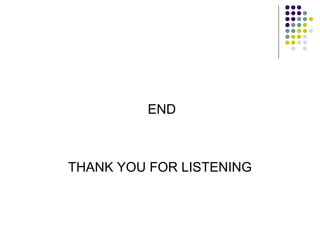 END
THANK YOU FOR LISTENING
 