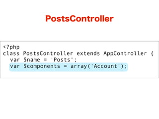 PostsController


<?php
class PostsController extends AppController {
  var $name = 'Posts';
  var $components = array('Account');
 