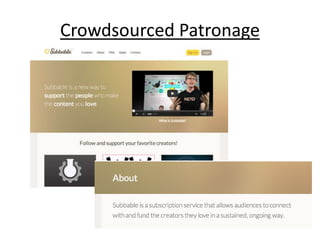 Crowdsourced Patronage
 