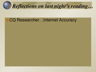 Reflections on last night’s reading… CQ Researcher…Internet Accuracy 