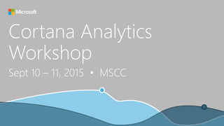 Cortana Analytics Workshop: Azure Data Lake