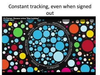 Constant tracking, even when signed
out
 