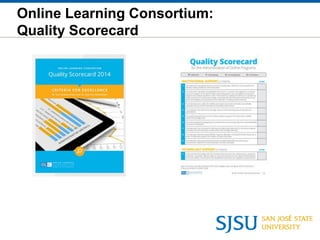 Online Learning Consortium:
Quality Scorecard
 