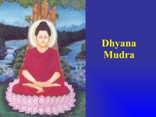 Dhyana Mudra 