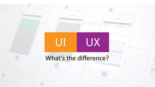 Difference between UI & UX