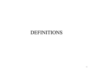 DEFINITIONS
12
 