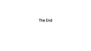 The End
 