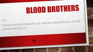 Blood Brothers: Easy Terms - Act 1