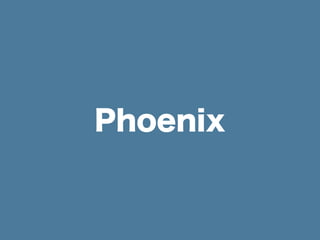 Phoenix
 