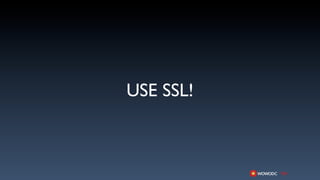 USE SSL!
 